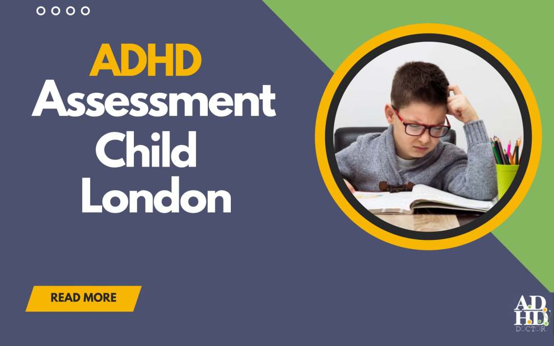 Find The Right Doctor For ADHD  Assessment –  Know The Process